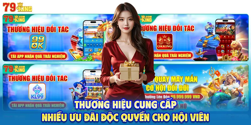 Thương hiệu cung cấp nhiều ưu đãi độc quyền cho hội viên